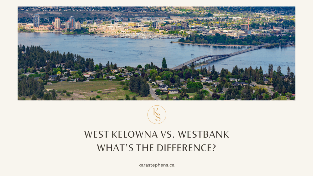 West Kelowna Vs Westbank: What’s the Difference?